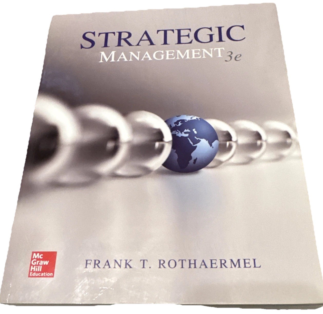 Strategic Management 3e Frank T. Rothaermel McGraw Hill Education Paperback