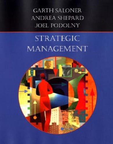 Strategic Management by Garth Saloner: Used