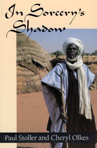 In Sorcery’s Shadow : A Memoir of Apprenticeship Among the Songhay of Niger, …