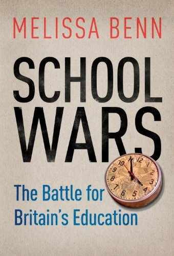 School Wars: The Battle for Britain’s – Paperback, by Benn Melissa – Very Good