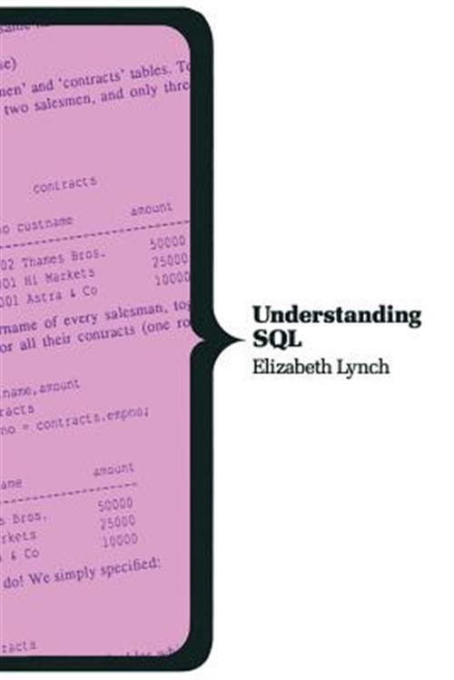 Understanding SQL, Paperback by Lynch, Elizabeth, Brand New, Free shipping in…
