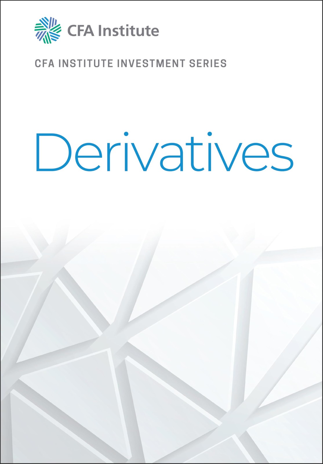 Derivatives (CFA Institute Investment Series)