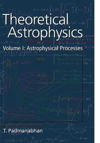 Theoretical Astrophysics: Volume 1, – Paperback, by Padmanabhan T. – Very Good