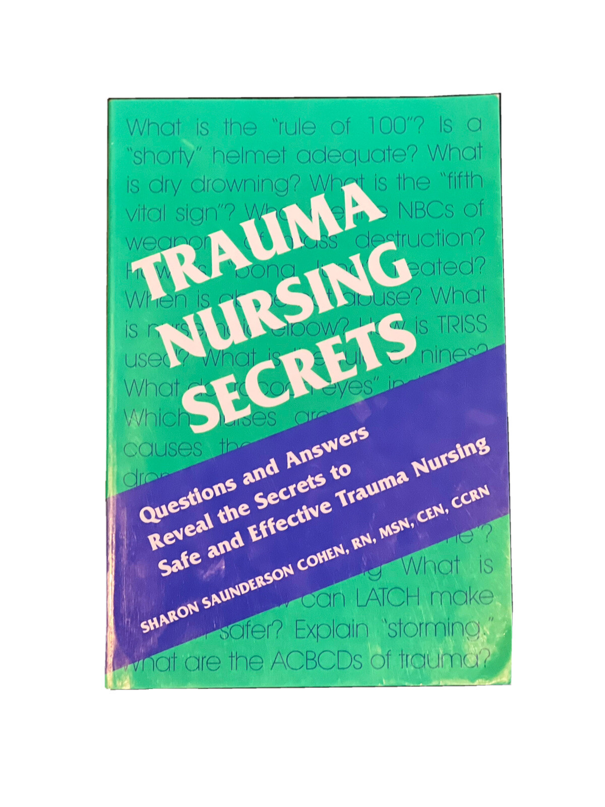 Trauma Nursing Secrets by Sharon Saunderson Cohen