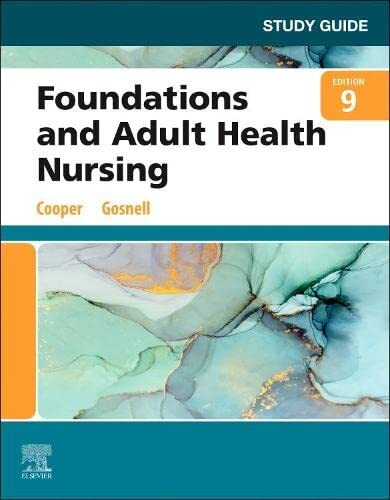 Study Guide for Foundations and Adult Health Nursing by Cooper