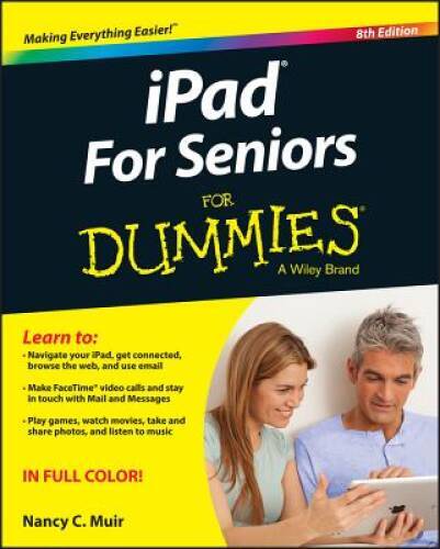 iPad For Seniors For Dummies – Paperback By Muir, Nancy C. – VERY GOOD