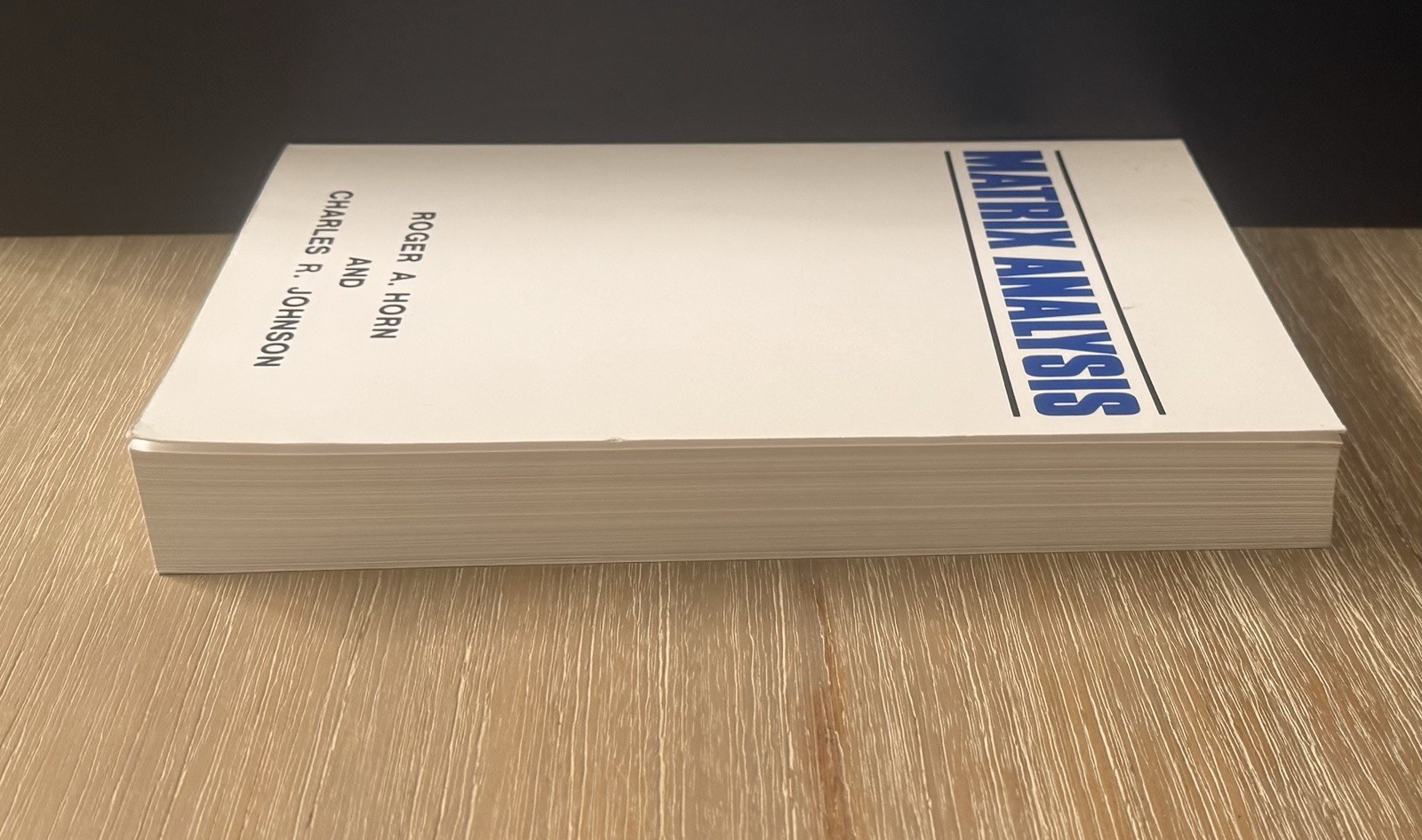 Matrix Analysis by Charles R. Johnson and Roger A. Horn 1990 SC