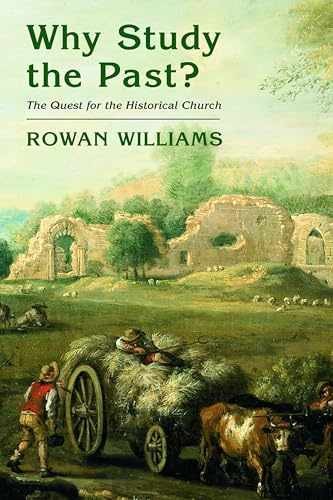 Why Study the Past?: The Quest for – Paperback, by Williams Rowan – Very Good