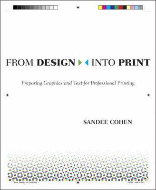 From Design into Print : Preparing Graphics and Text for Professi
