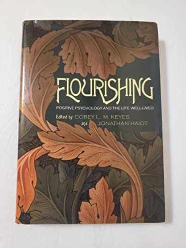 Flourishing: Positive Psychology – Hardcover, by Keyes Corey L. – Very Good b