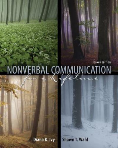 Nonverbal Communication for a Lifetime by Diana K. Ivy, Shawn Wahl