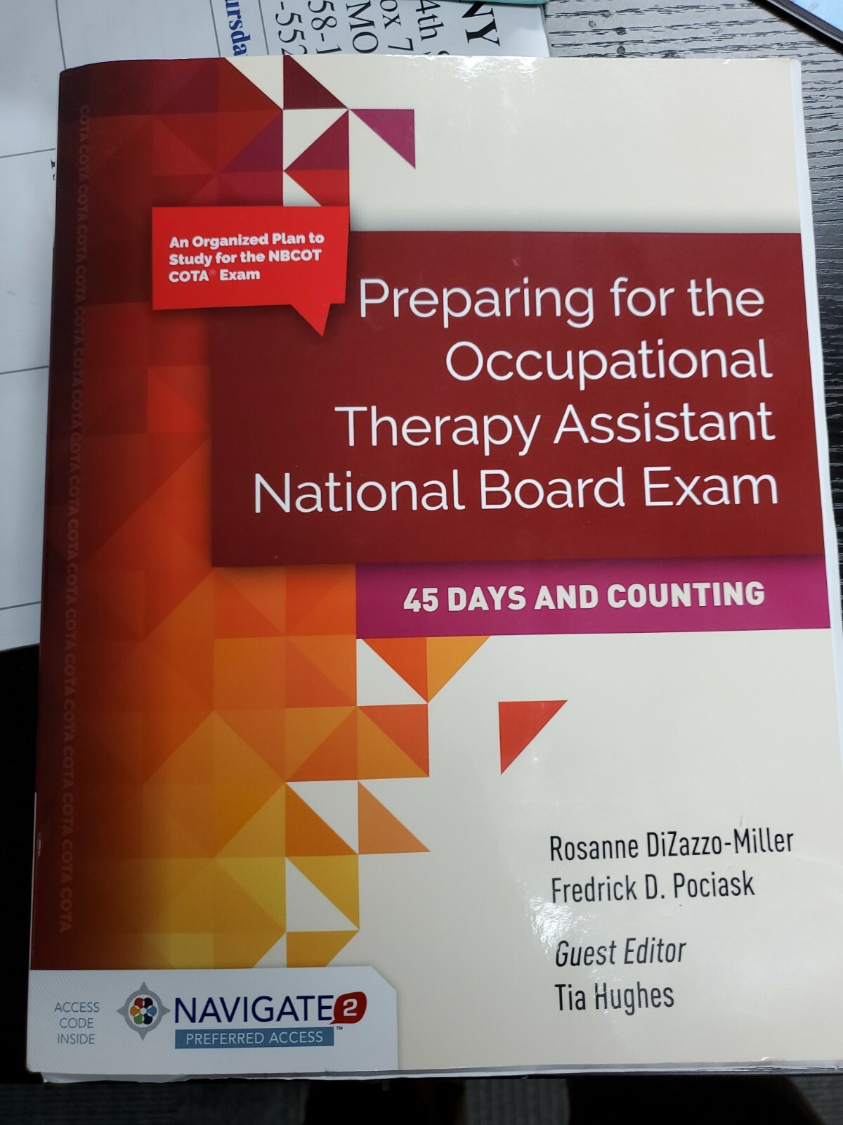 Preparing for the Occupational Therapy Assistant National Board Exam: 45 Days…