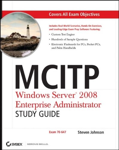 MCITP: WINDOWS SERVER 2008 ENTERPRISE ADMINISTRATOR- STUDY By Steven Johnson VG+