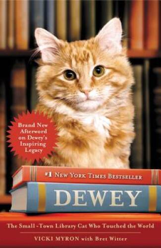 Dewey: The Small-Town Library Cat Who Touched the World – Paperback – GOOD