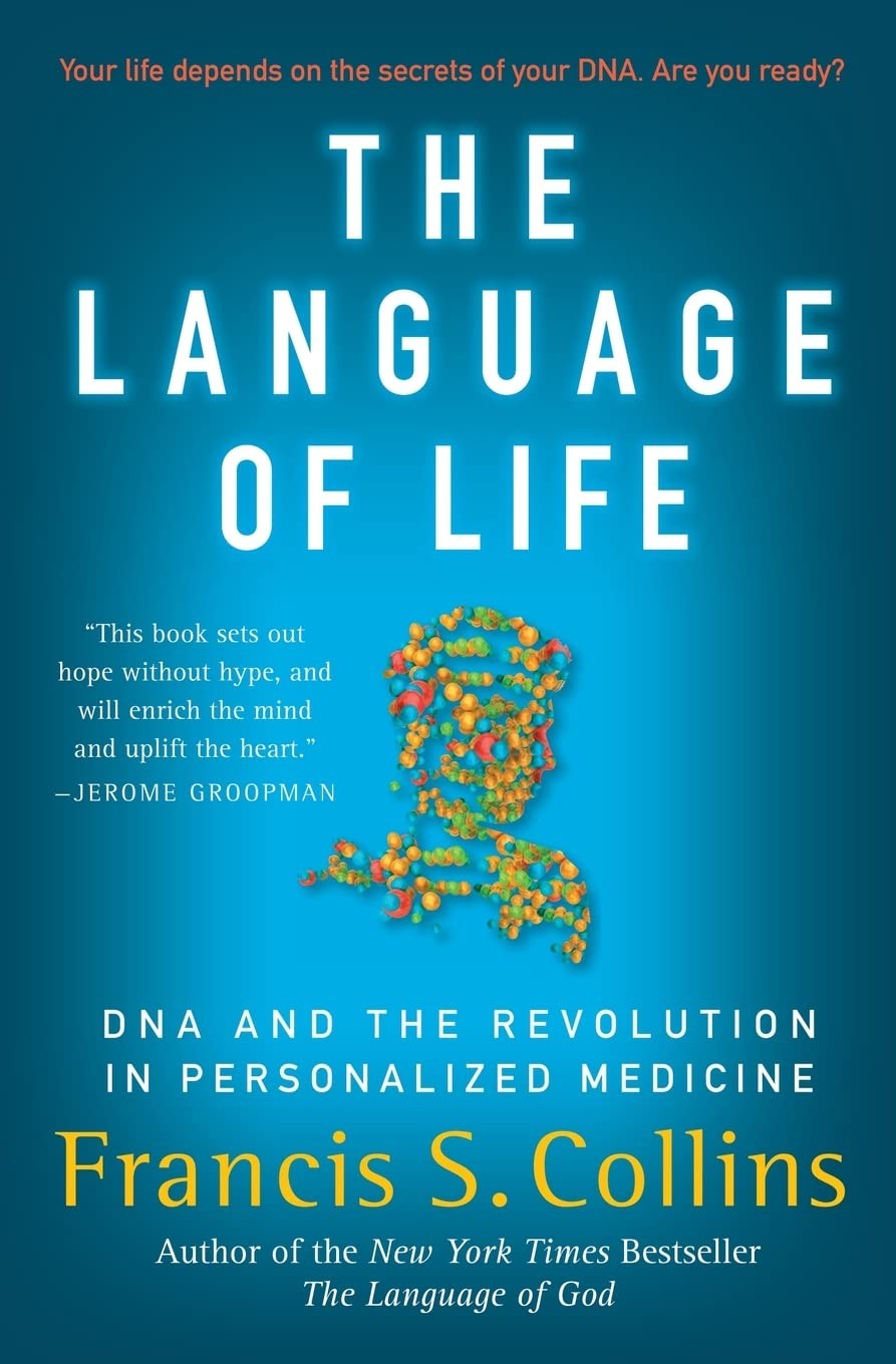 The Language of Life: DNA and the Revolution in Personalized Medicine – pape…