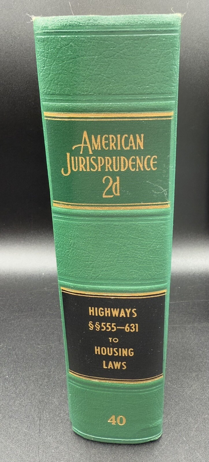 American Jurisprudence 2d State and Federal Vol 40 Hwy’s & Housing Laws W/Sup