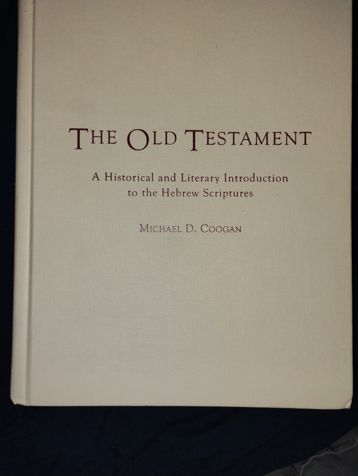 The Old Testament; A Historical and Literary Introduction to the Hebrew…
