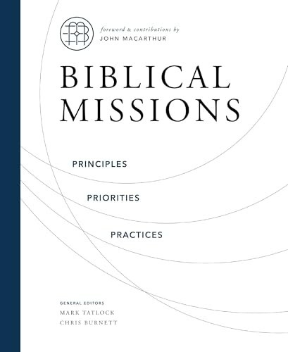 Biblical Missions: Principles, Priori…, Thomas Nelson