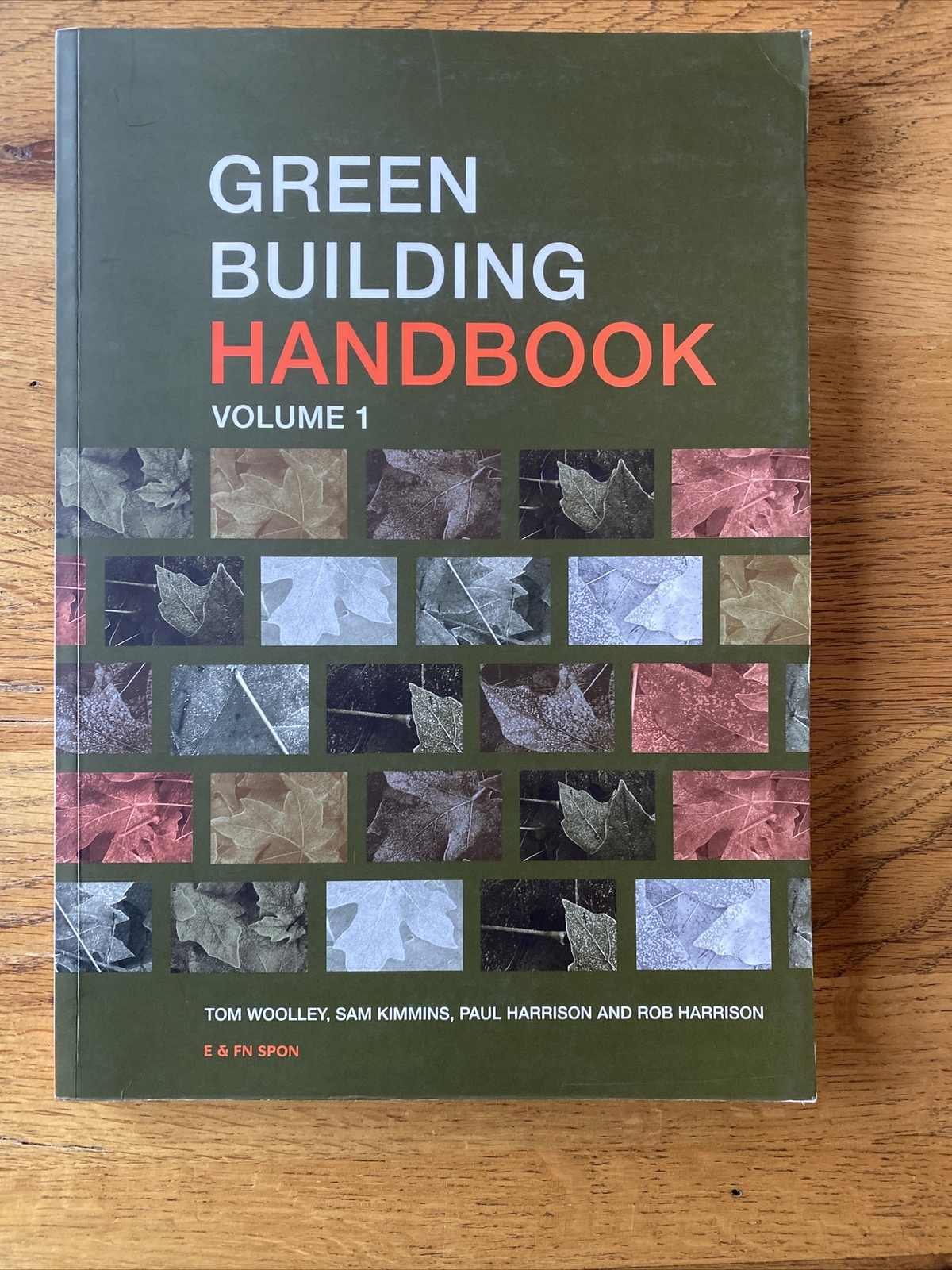 Green Building Handbook: Volume 1 A Guide to Building Products