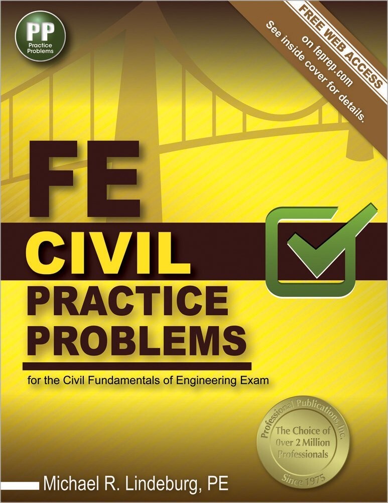 FE Civil Practice Problems: For the Civil Fundamentals of Engineering FREESHIP