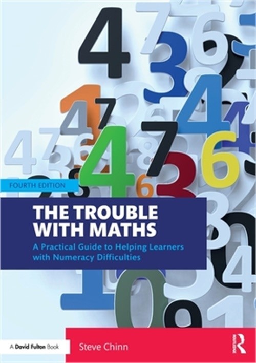The Trouble with Maths: A Practical Guide to Helping Learners with Numeracy Diff