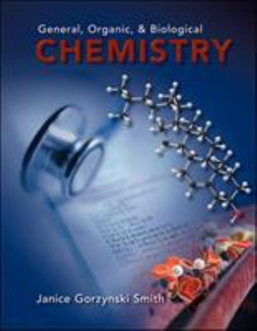 General, Organic and Biological Chemistry Janice Gorzynski Smith