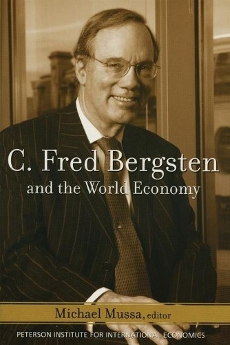 Michael Mussa C. Fred Bergsten and the World Economy (Paperback)