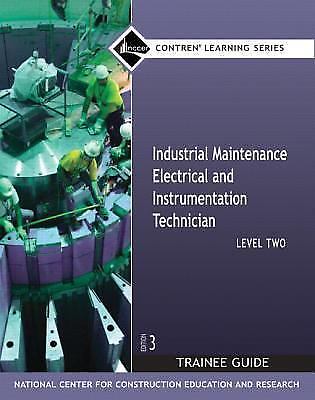 Industrial Maintenance Electrical & Instrumentation Trainee Guide, Level 2