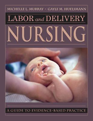Labor and Delivery Nursing, Huelsmann, Gayle,Murray, Michelle, Good Book