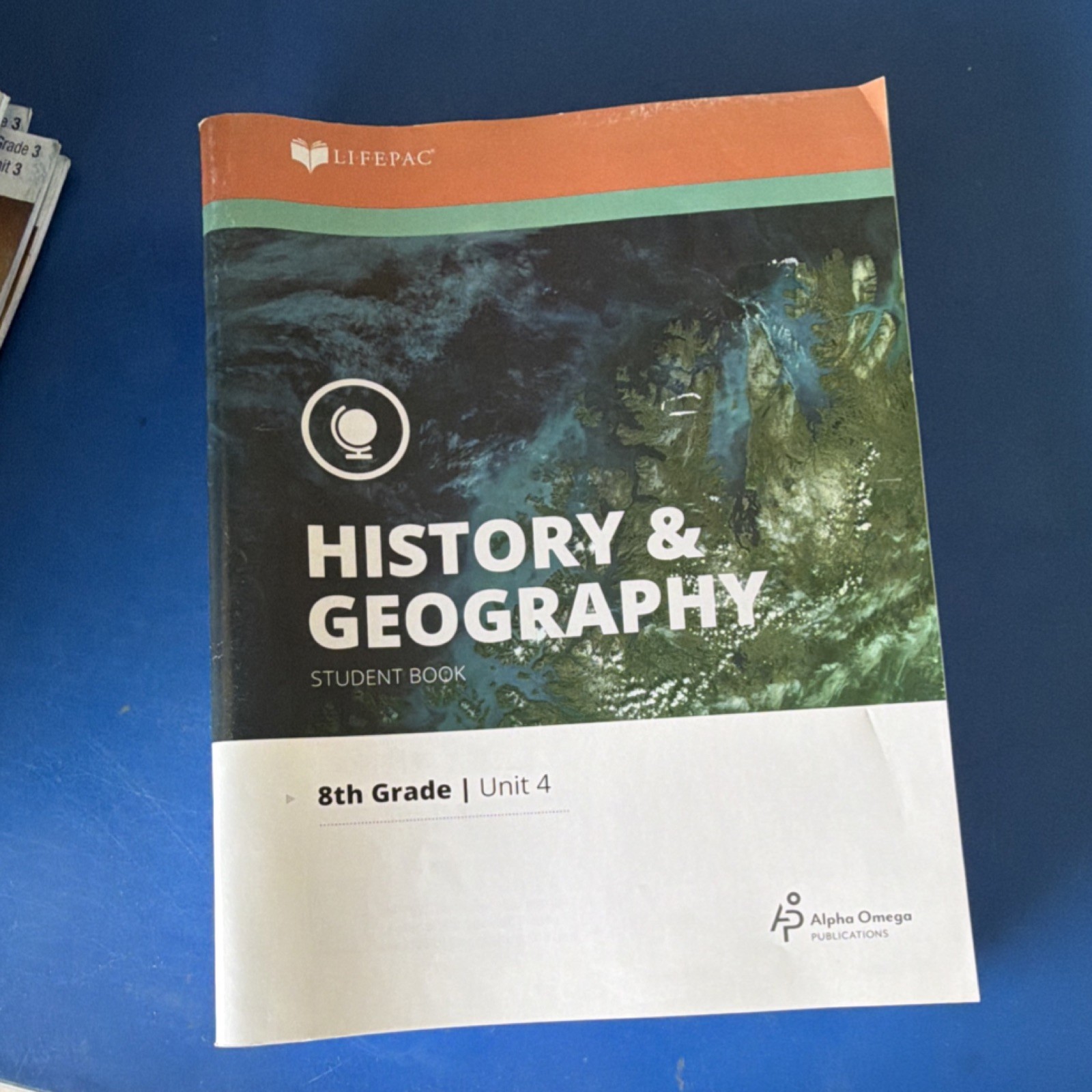 Lifepac History & Geography Student Book 8th Grade Units 4-10 Alpha Omega