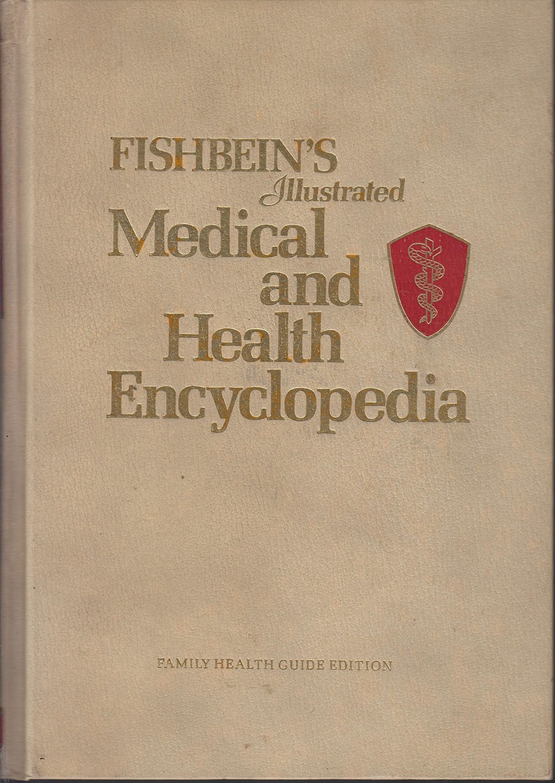 Fishbein’s Illustrated Medical and Health Encyclopedia