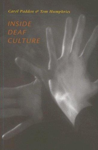 Inside Deaf Culture by Padden, Carol A.; Humphries, Tom L.