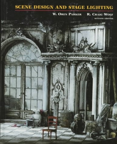 SCENE DESIGN AND STAGE LIGHTING By W. Oren Parker & R. Craig Wolf – Hardcover VG