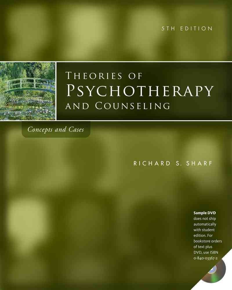 Theories of Psychotherapy & Counseling: Concepts and Cases, 5th Edition