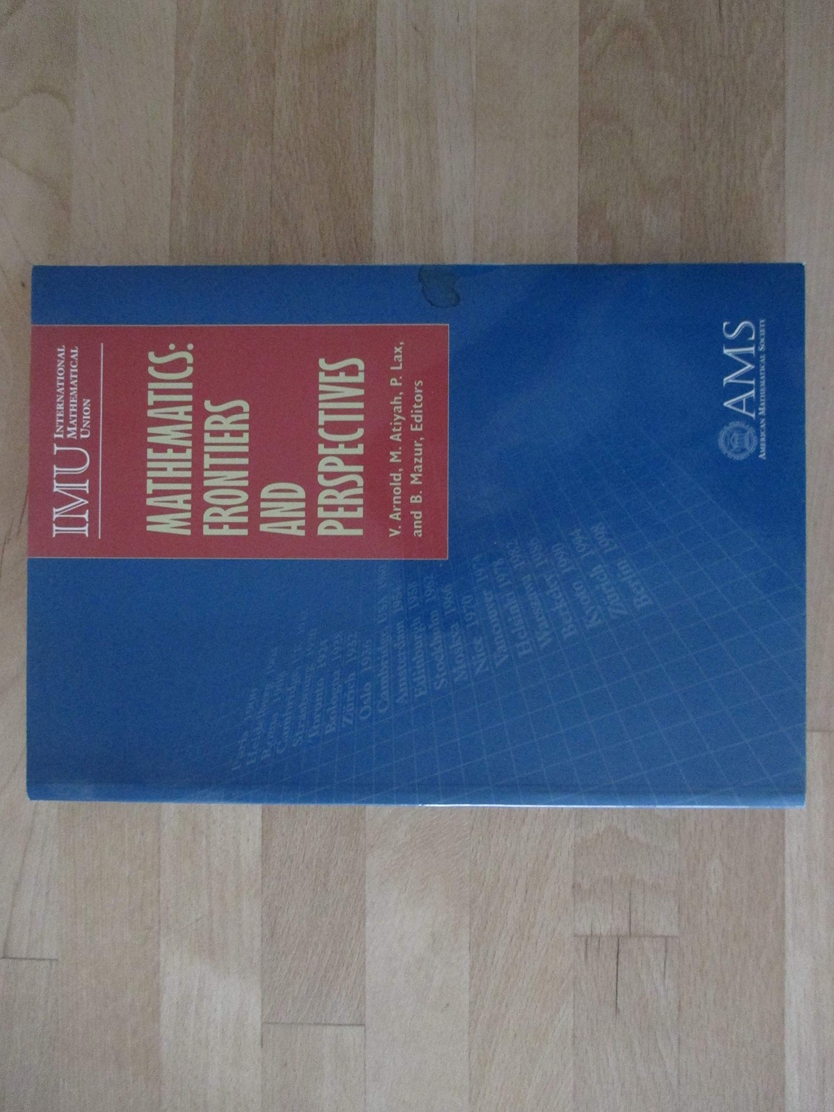 Mathematics: Frontiers and Perspectives by V. I. Arnold