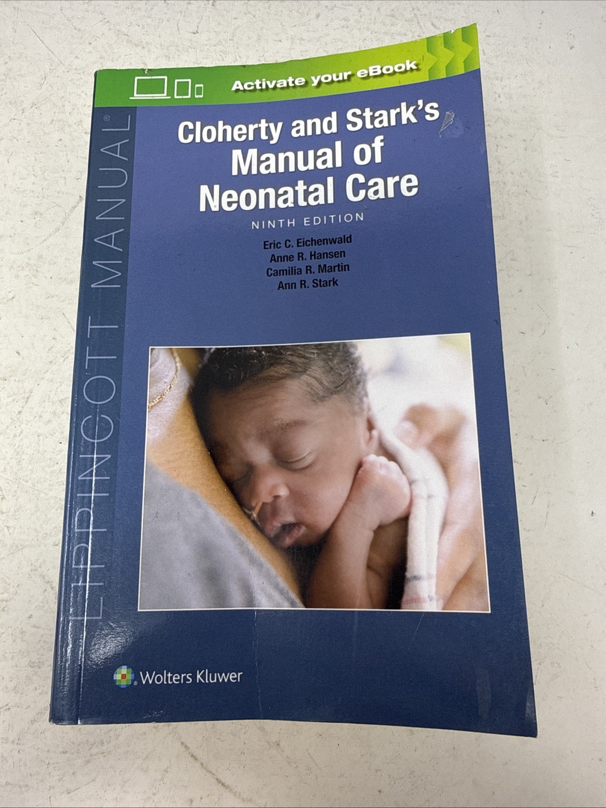 Cloherty and Stark’s Manual of Neonatal Care 9th Ed by Eric Eichenwald *Unused*