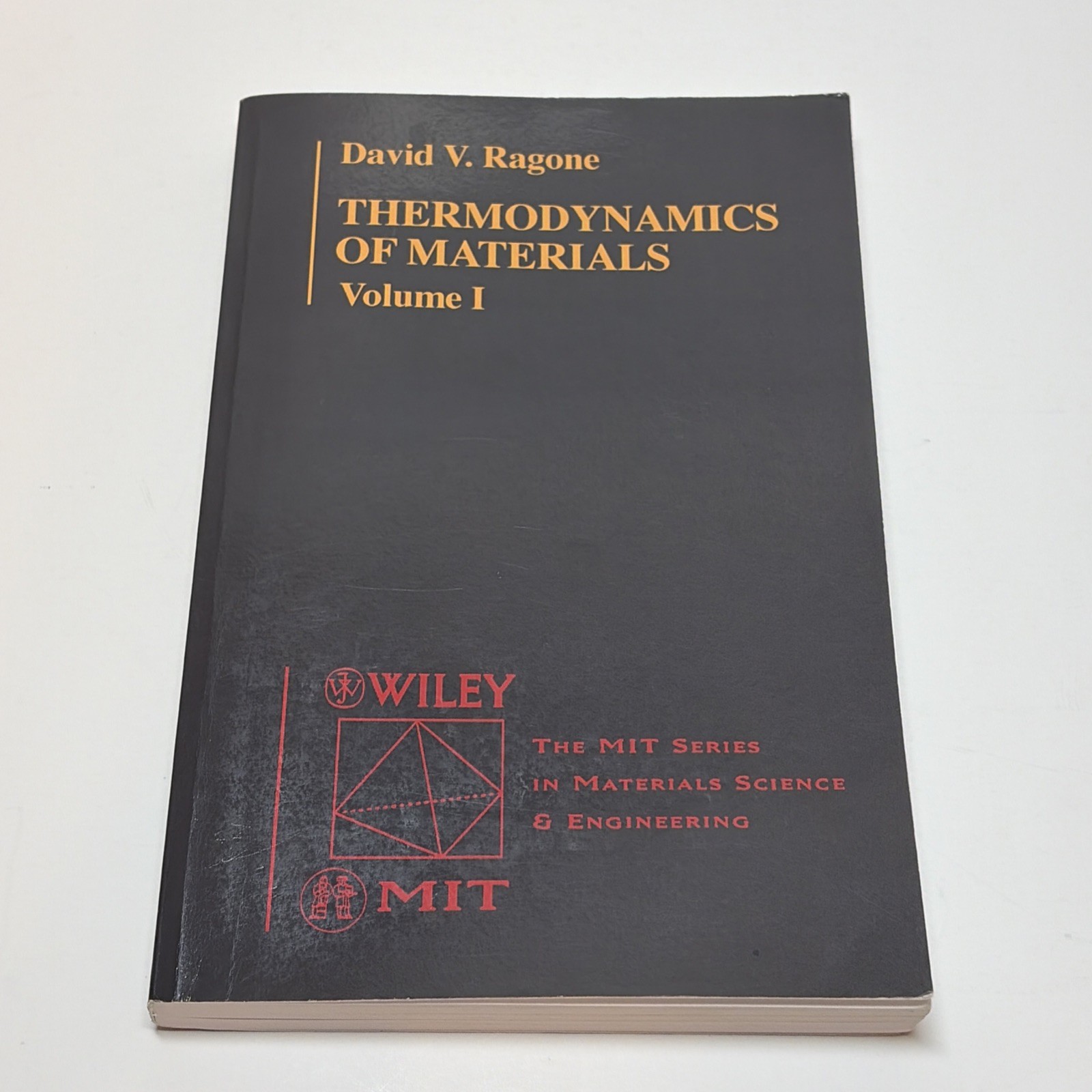 Thermodynamics of Materials by David V. Ragone Volume I Paperback MIT Series