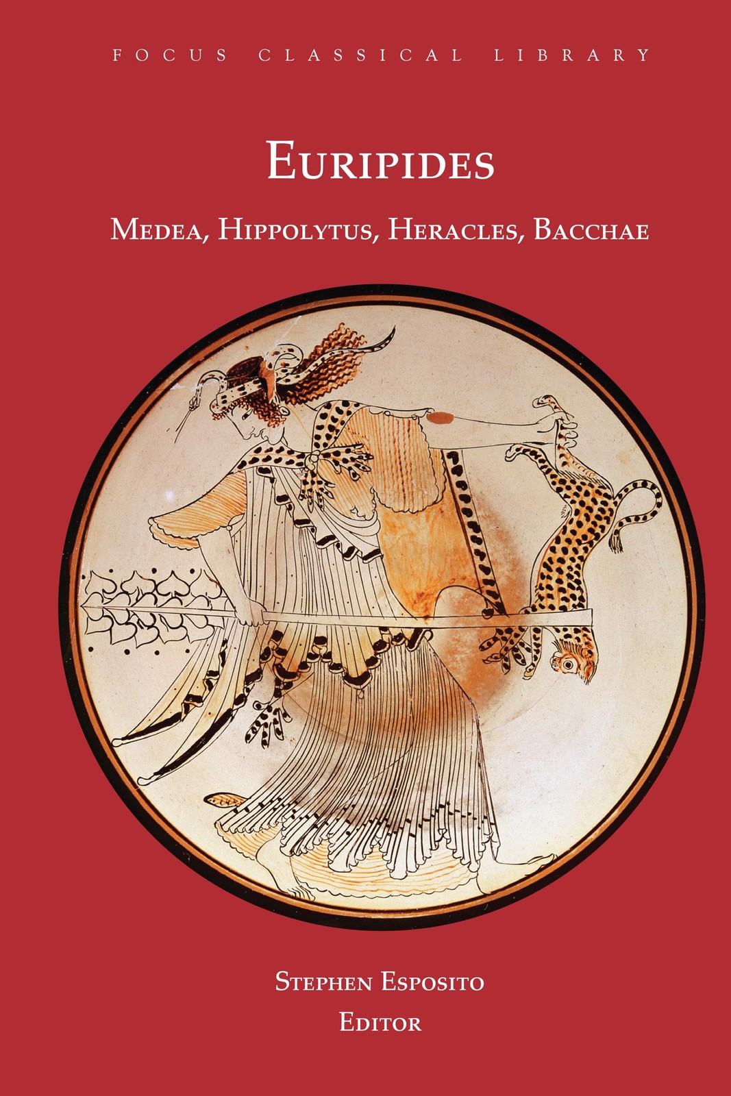 Medea, Hippolytus, Heracles, Bacchae: Four Plays