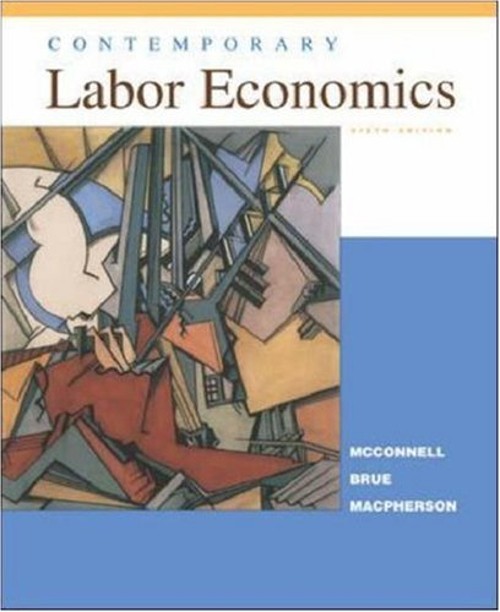 Contemporary Labor Economics Hardcover