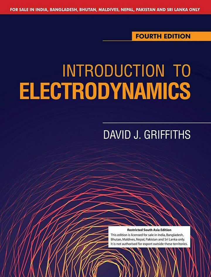 Introduction to Electrodynamics by David J. Griffiths 4ed INTERNATIONAL EDITION