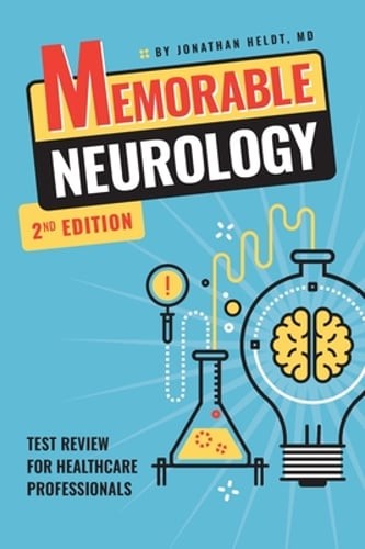 Memorable Neurology by Jonathan Heldt: Used