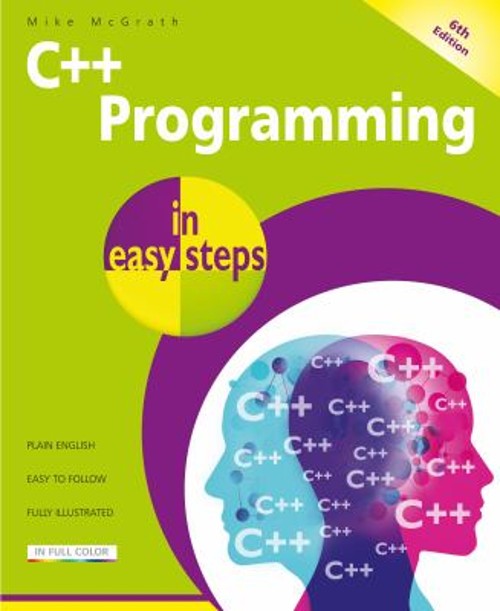 C++ Programming in Easy Steps Paperback Mike McGrath